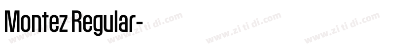 Montez Regular字体转换 Montez Regular字体转换